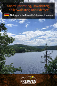 Wandern im Naturpark Kellerwald-Edersee – Knorreichenstieg, Urwaldsteig, Kellerwaldsteig und Edersee